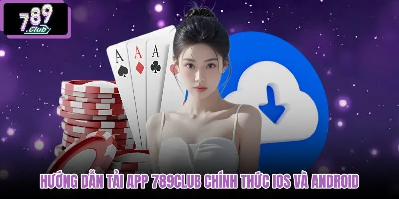 huong-dan-tai-app-789club-chinh-thuc-ios-va-android huong-dan-tai-app-789club-chinh-thuc-ios-va-android